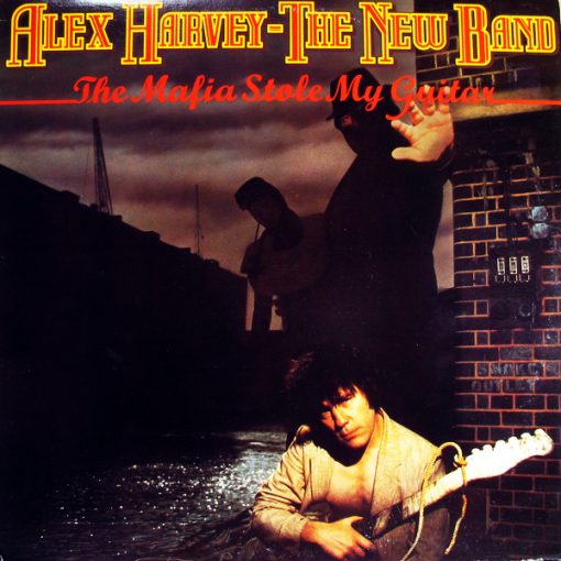 Alex Harvey - The New Band - The Mafia Stole My Guitar (LP, Album) (Mint (M))