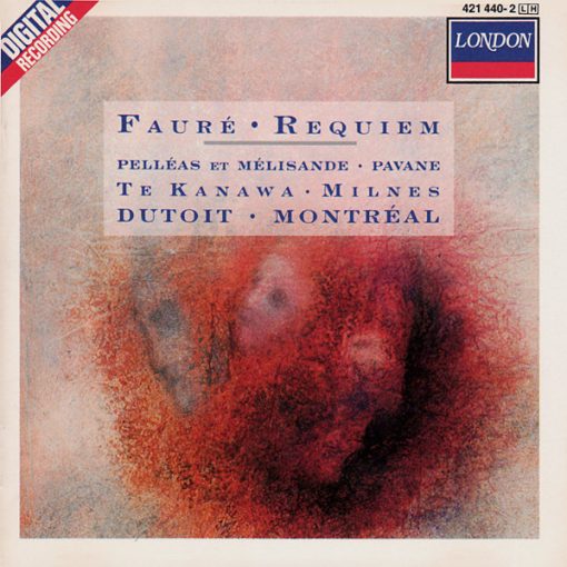 Gabriel Fauré, Kiri Te Kanawa · Sherrill Milnes, Charles Dutoit · Orchestre Symphonique De Montréal - Requiem · Pelléas Et Mélisande · Pavane (CD, Album) (Near Mint (NM or M-))