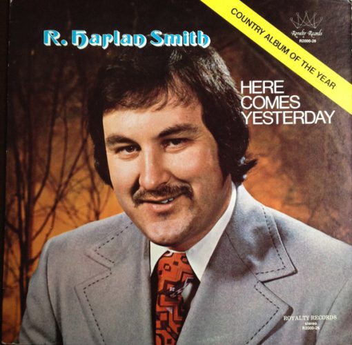 R. Harlan Smith - Here Comes Yesterday (LP, Album) (Mint (M))