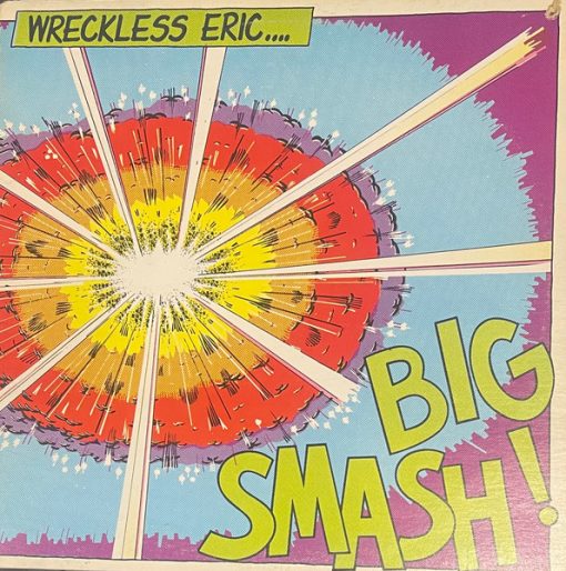 Wreckless Eric - Big Smash (LP, Album) (Mint (M))