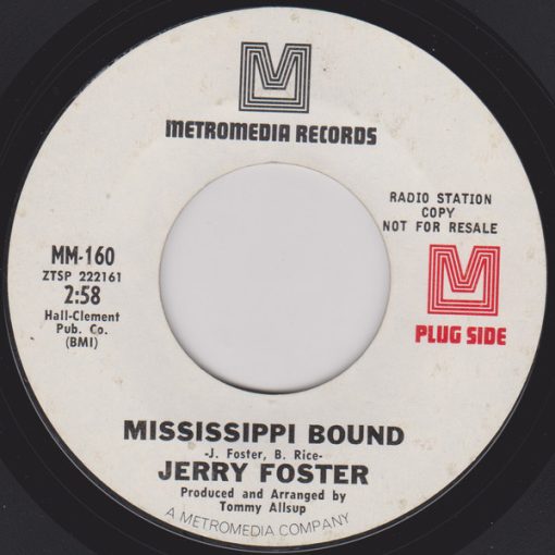 Jerry Foster - Mississippi Bound / One-Thirty Lonesome (7", Mono, Promo, Styrene) (Very Good Plus (VG+))