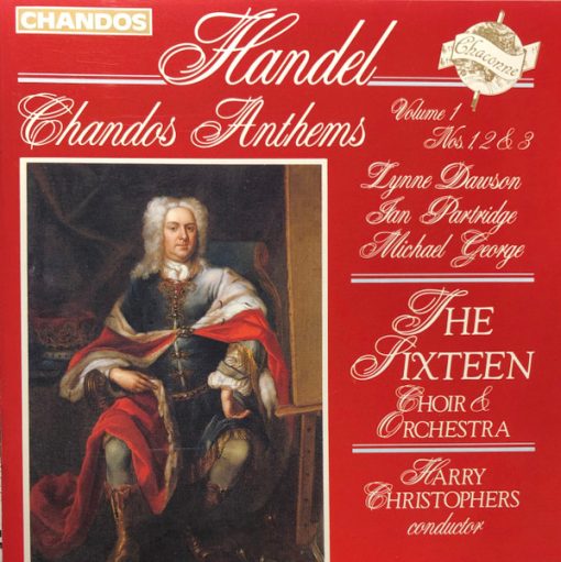 Georg Friedrich Händel - Lynne Dawson, Ian Partridge, Michael George (3), The Sixteen, Harry Christophers - Chandos Anthems Volume 1 Nos. 1, 2 & 3 (CD) (Near Mint (NM or M-))